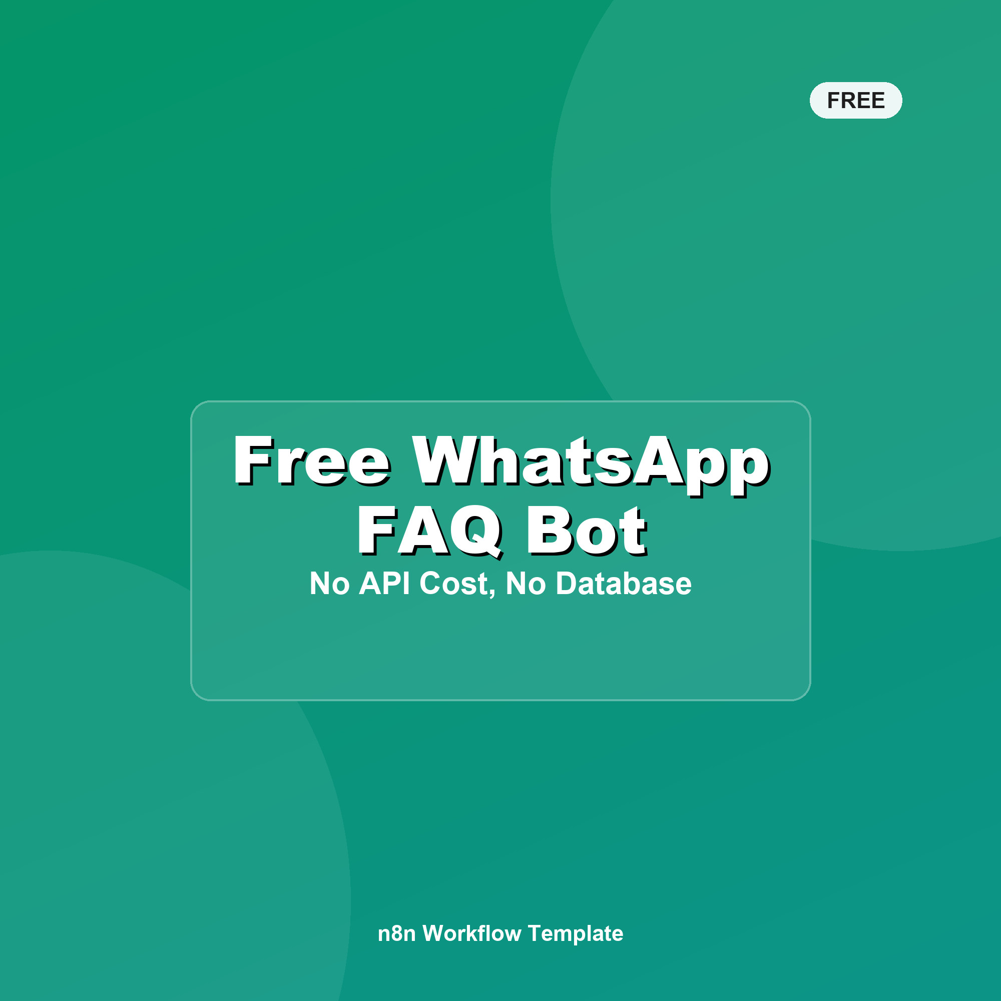 Ücretsiz WhatsApp SSS Botu — AI Yok, Maliyet Yok