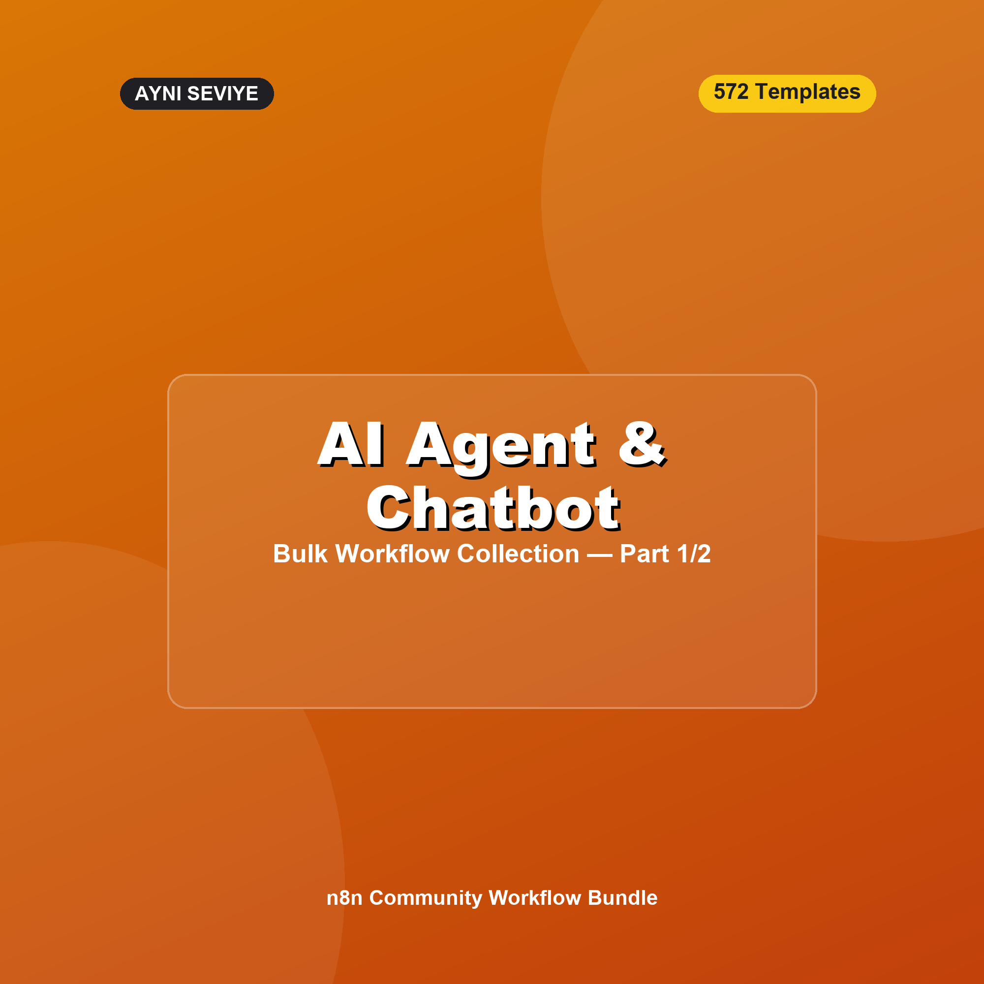 Toplu Paket: AI Agent & Chatbot Şablonları — Bölüm 1/2