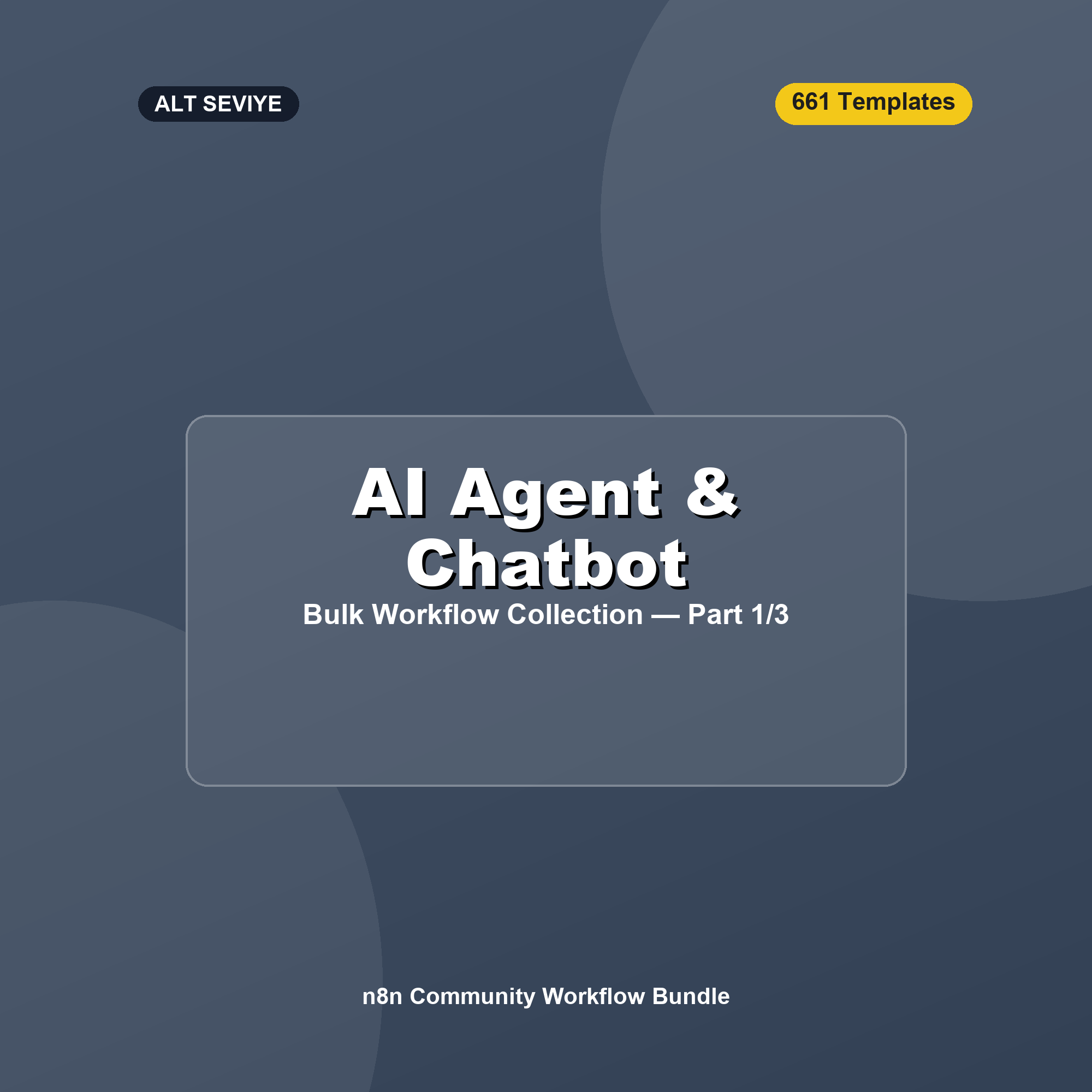 Toplu Paket: Basit AI Agent & Chatbot Şablonları — Bölüm 1/3