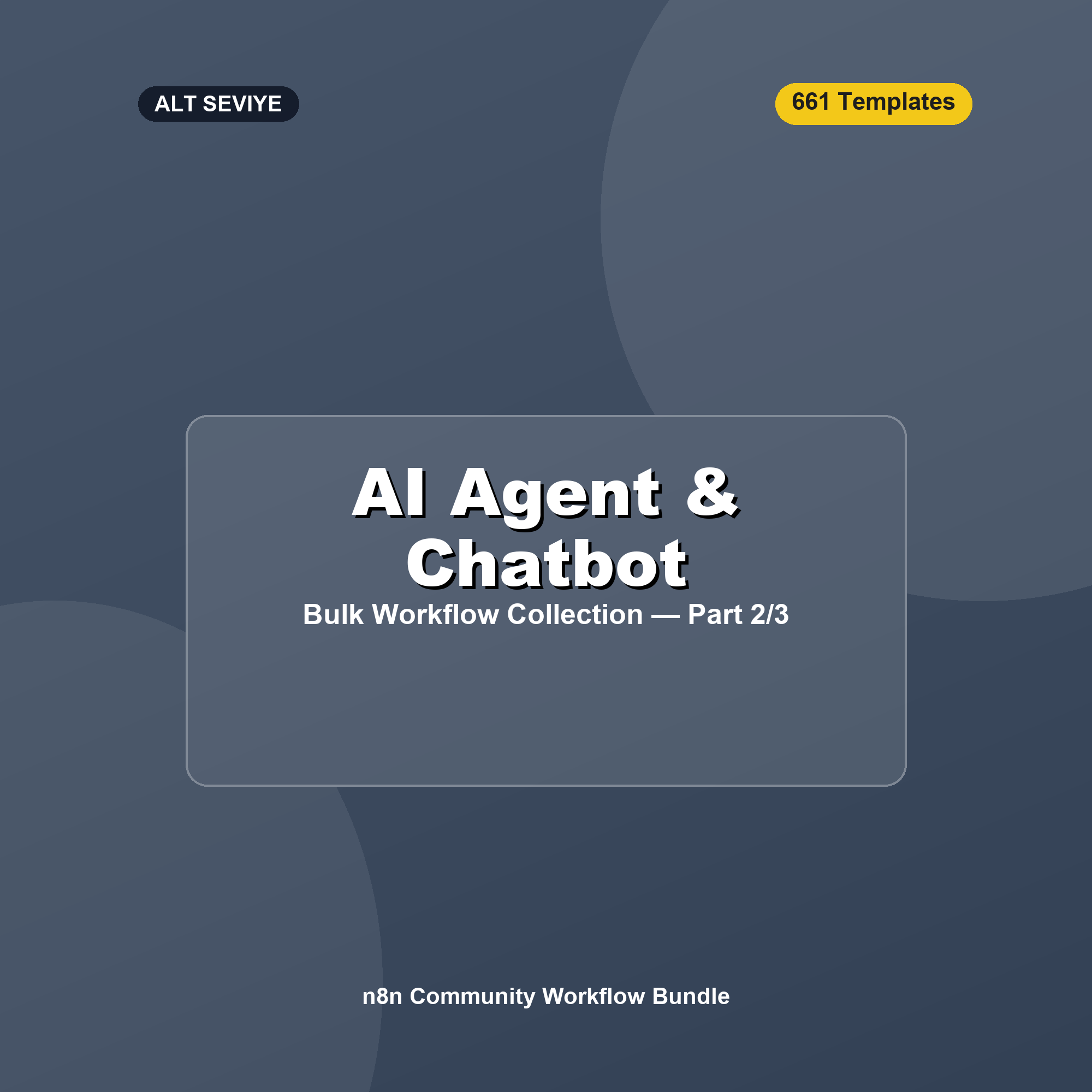 Toplu Paket: Basit AI Agent & Chatbot Şablonları — Bölüm 2/3